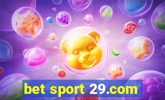 bet sport 29.com